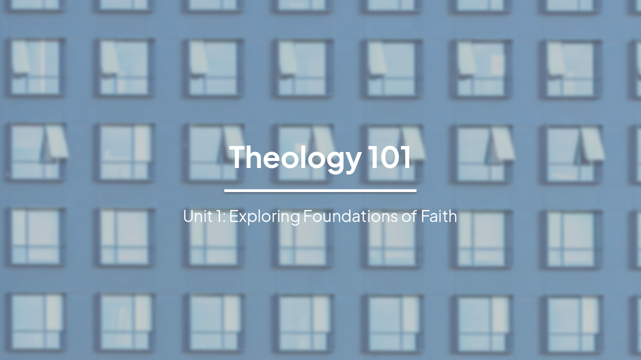 Slide 1 - Theology 101