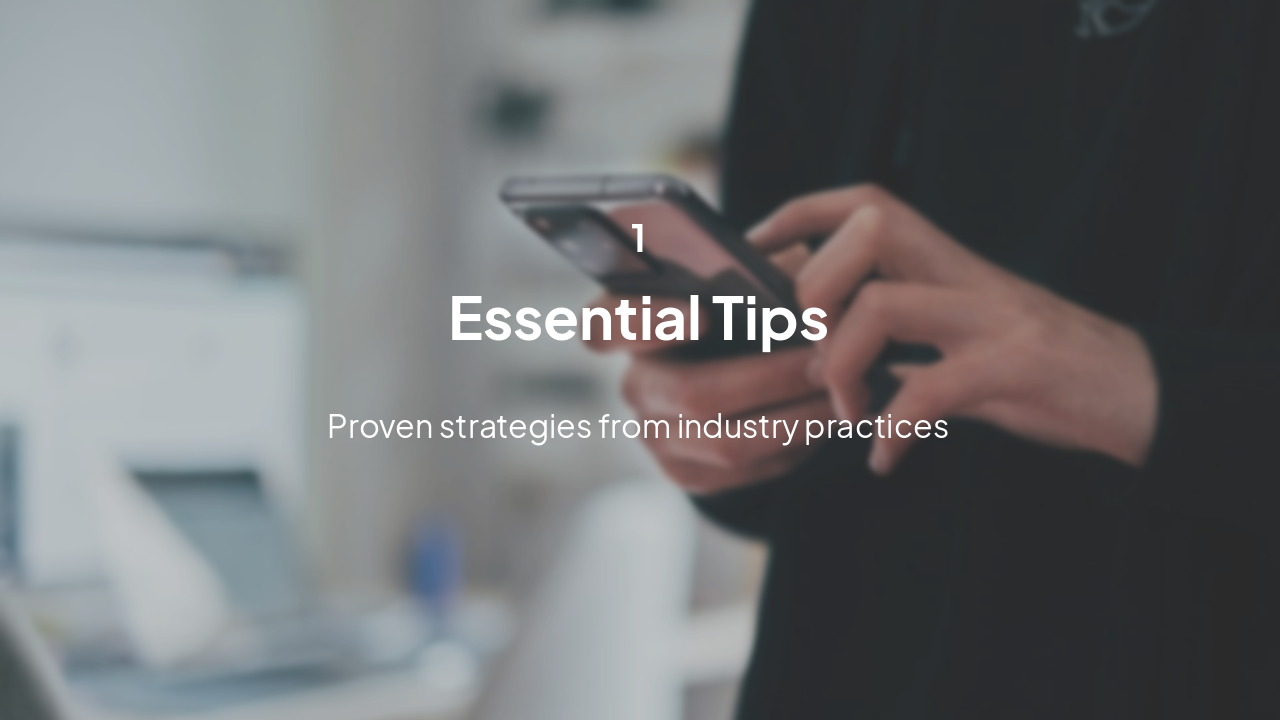 Slide 5 - Essential Tips
