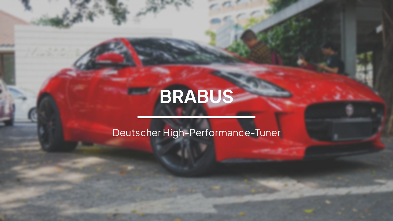 BRABUS: Luxus, Leistung und Individualität