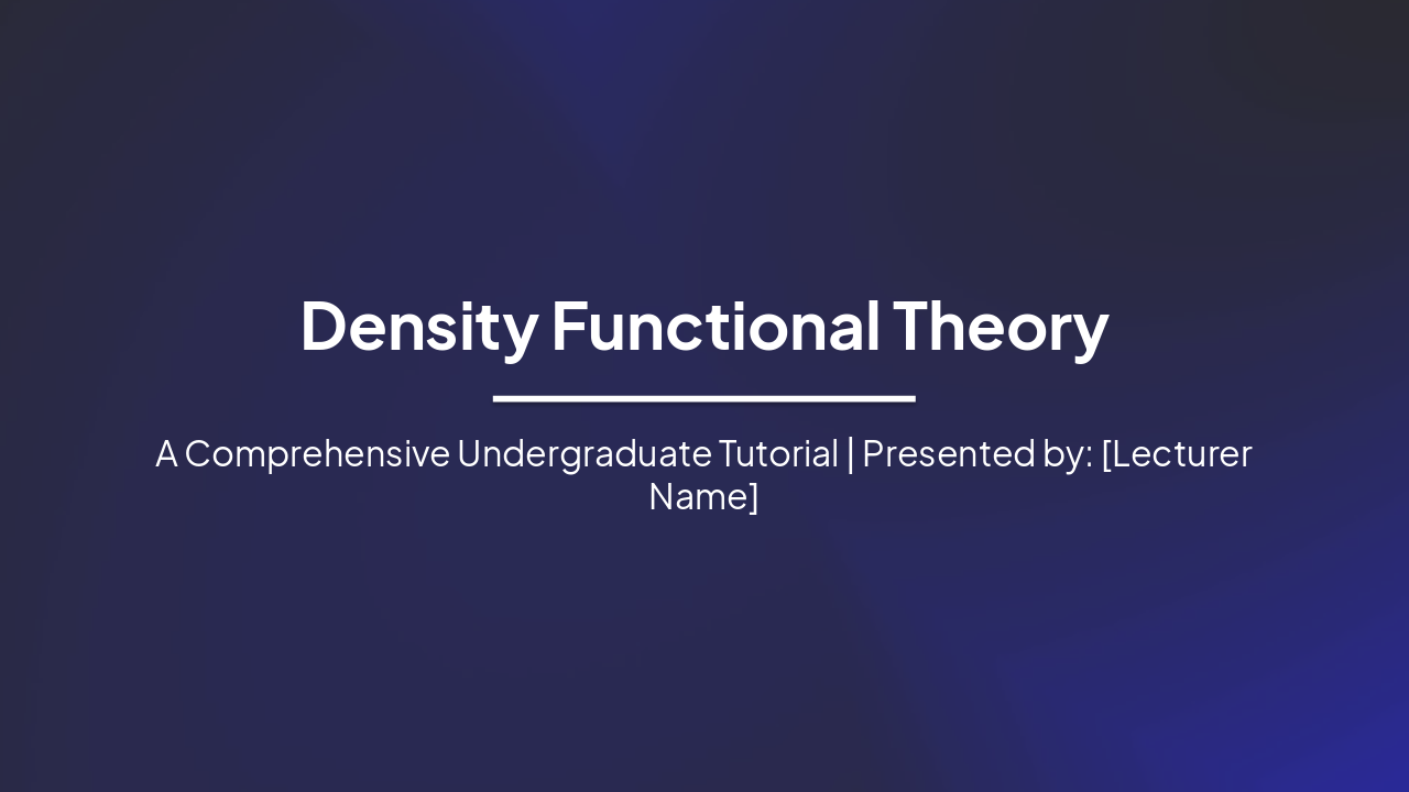 Slide 1 - Density Functional Theory