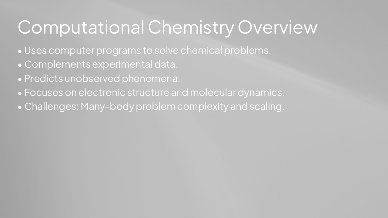 Slide 4 - Computational Chemistry Overview
