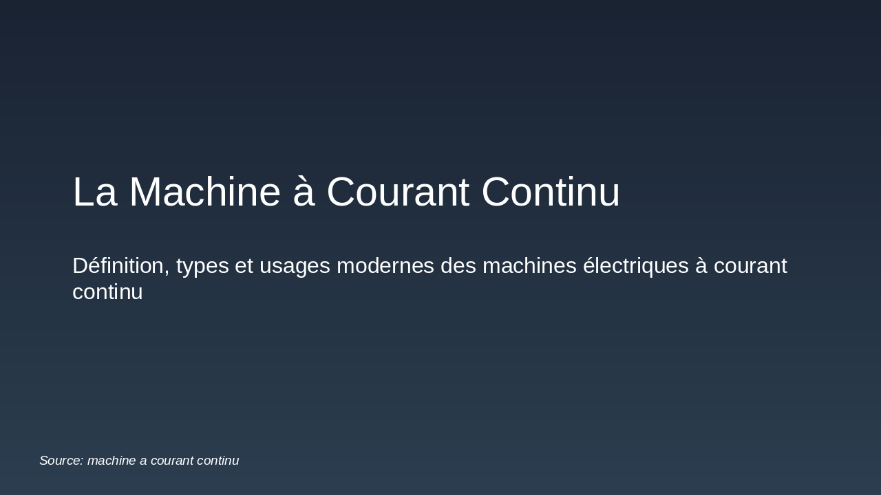 La Machine à Courant Continu