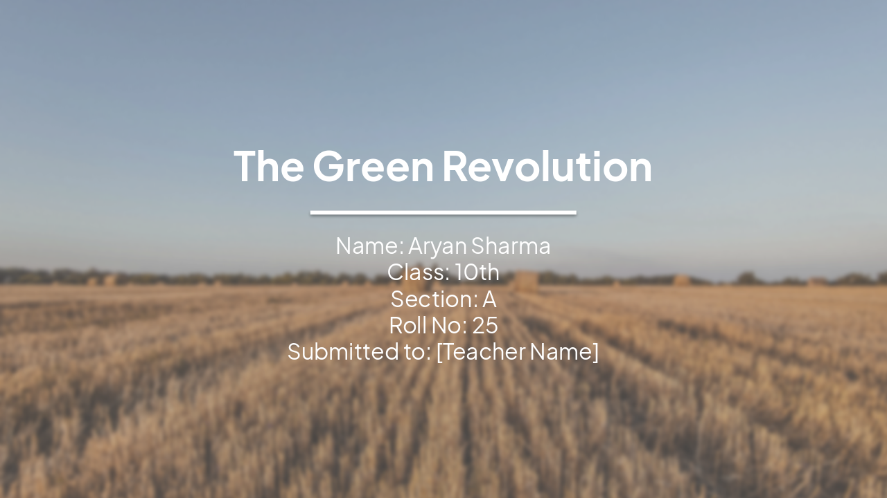 Slide 1 - The Green Revolution