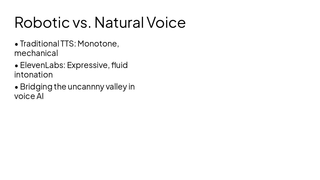 Slide 5 - Robotic vs. Natural Voice