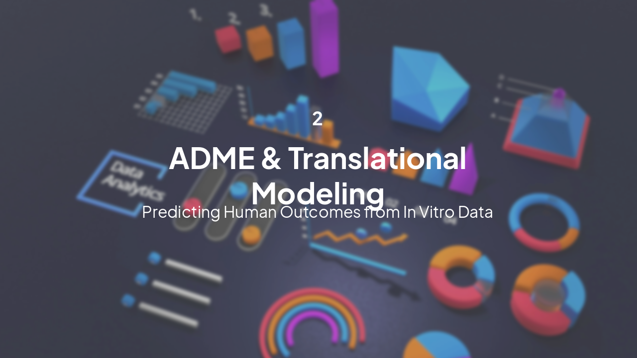 Slide 5 - Section 2: ADME Modeling