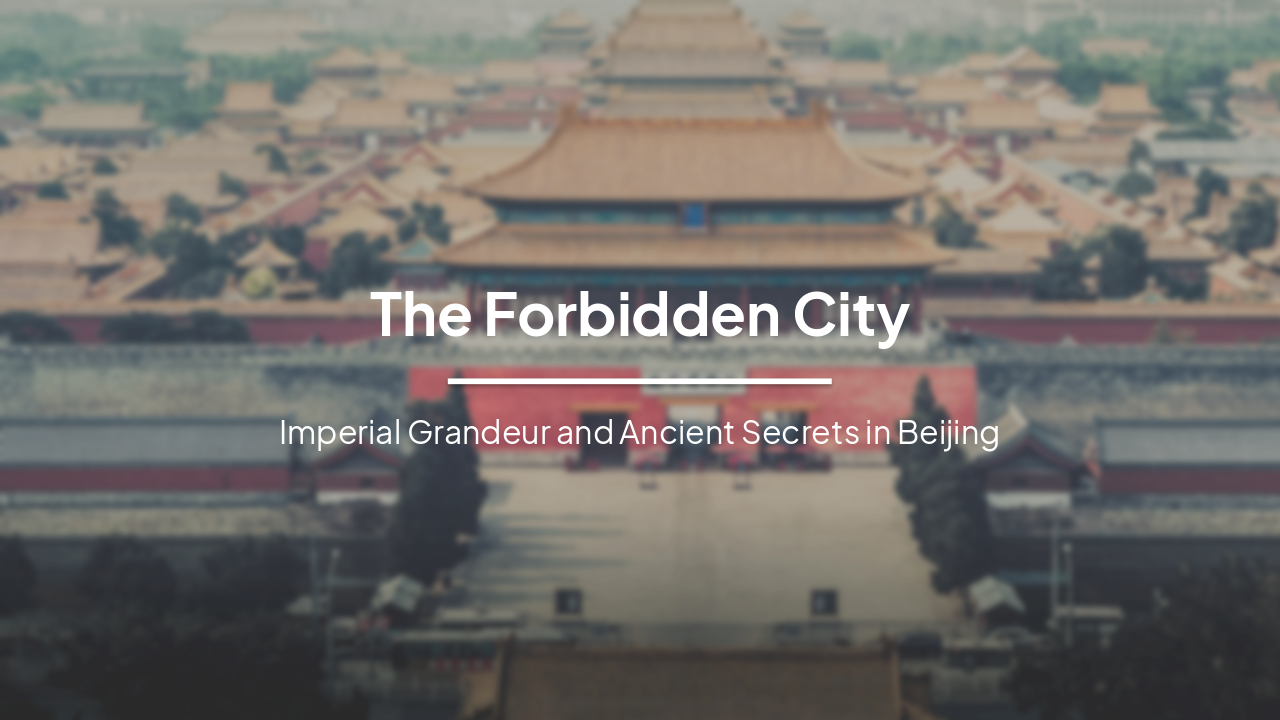 Slide 1 - The Forbidden City