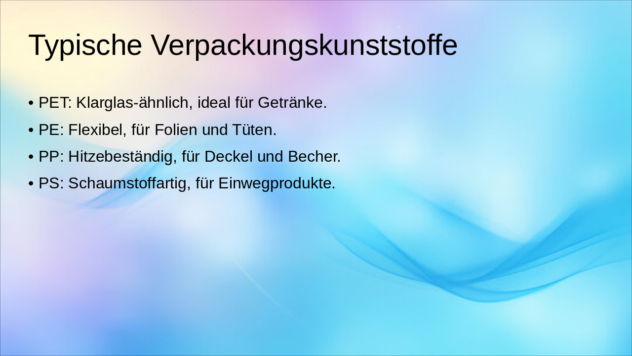 Slide 3 - Typische Verpackungskunststoffe