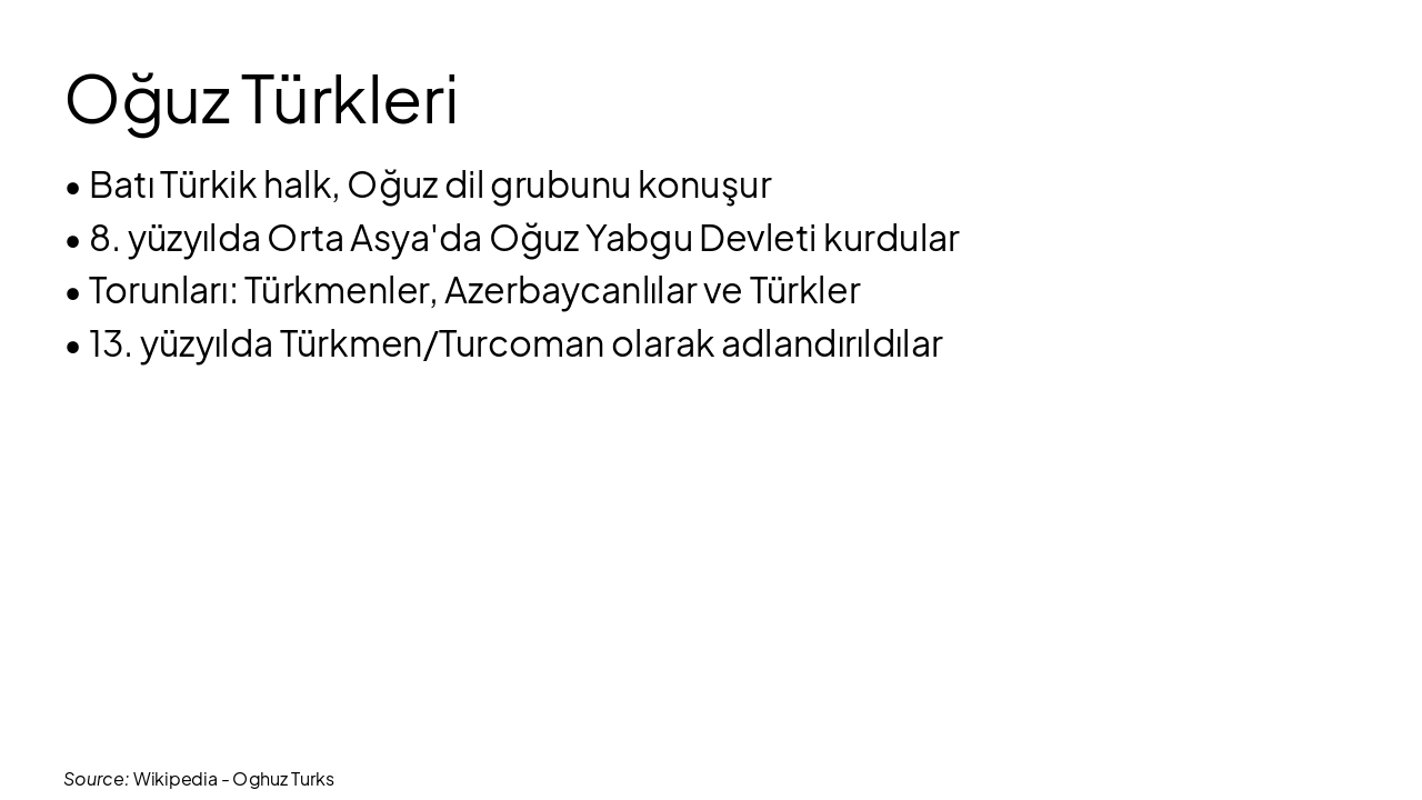 Slide 7 - Oğuz Türkleri
