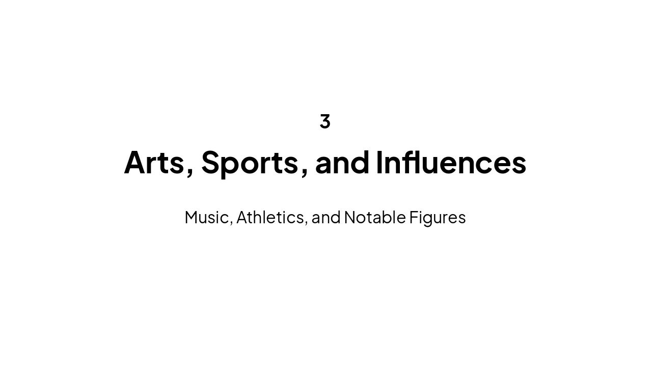 Slide 8 - Arts, Sports, and Influences