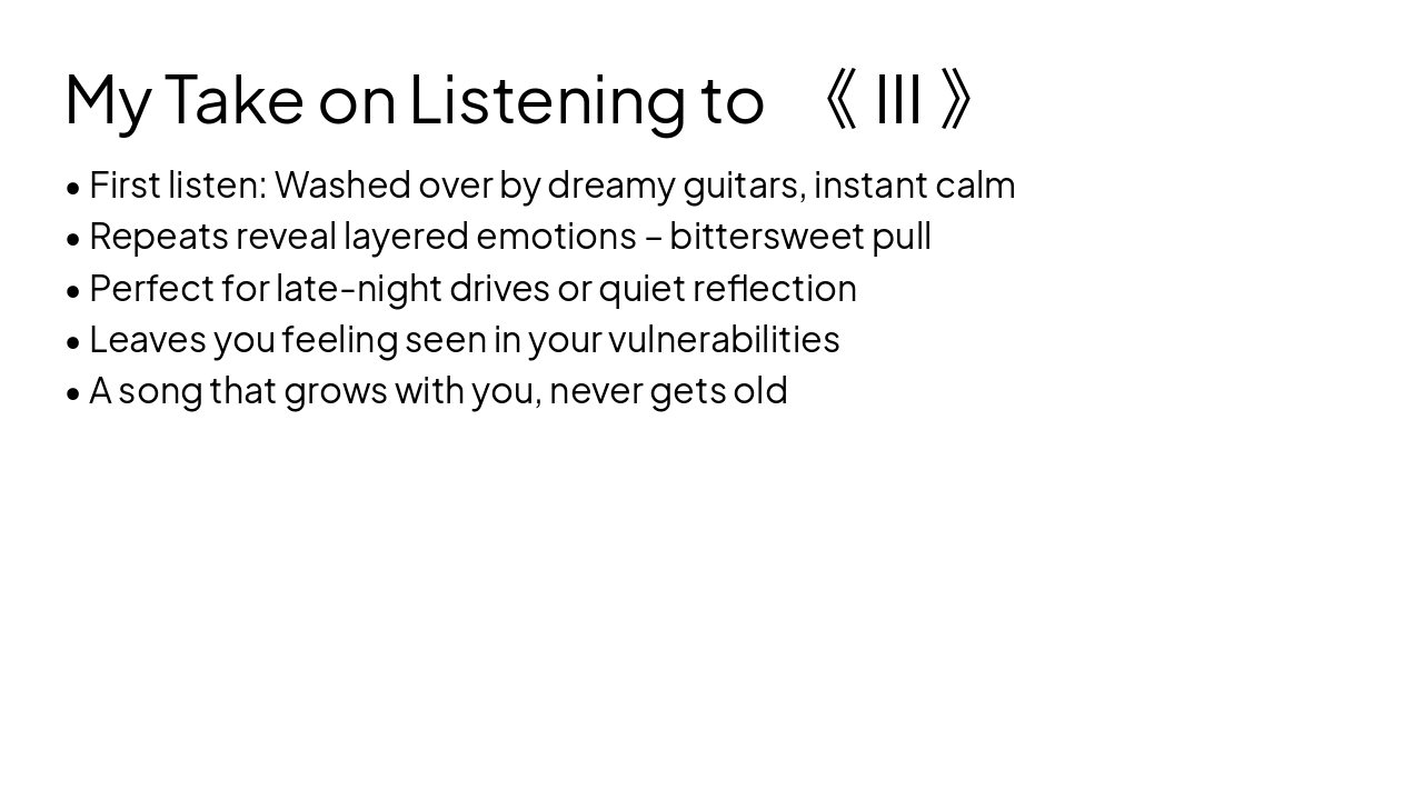 Slide 34 - My Take on Listening to 《III》