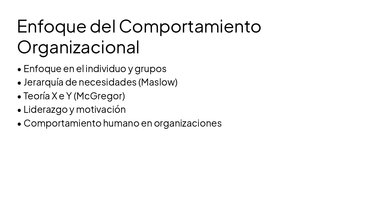 Slide 6 - Enfoque del Comportamiento Organizacional