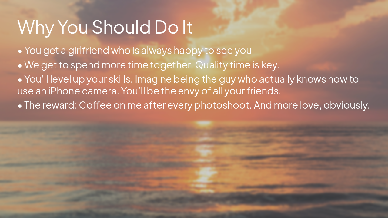 Slide 10 - Why You Should Do It