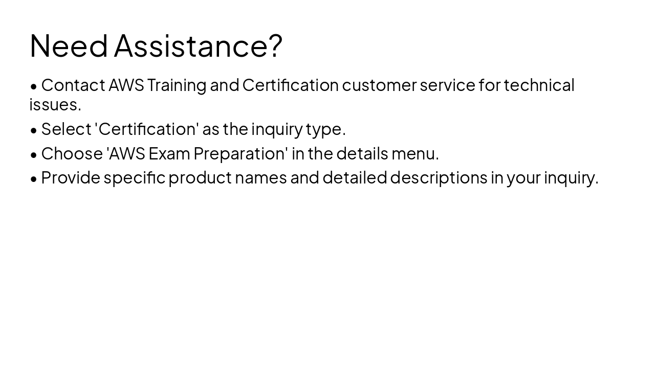 Slide 13 - Need Assistance?