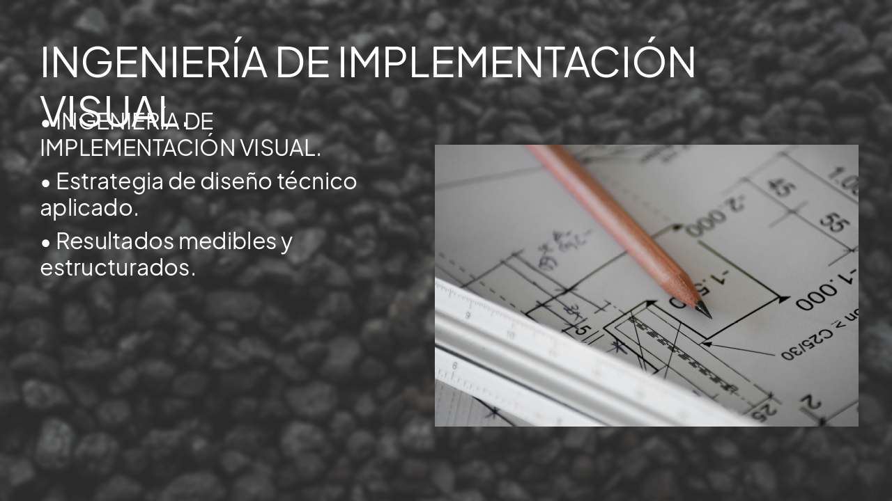 Slide 9 - INGENIERÍA DE IMPLEMENTACIÓN VISUAL.