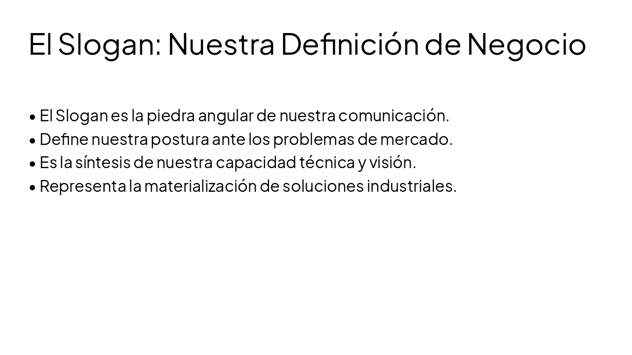 Slide 8 - El Slogan: Nuestra Definición de Negocio