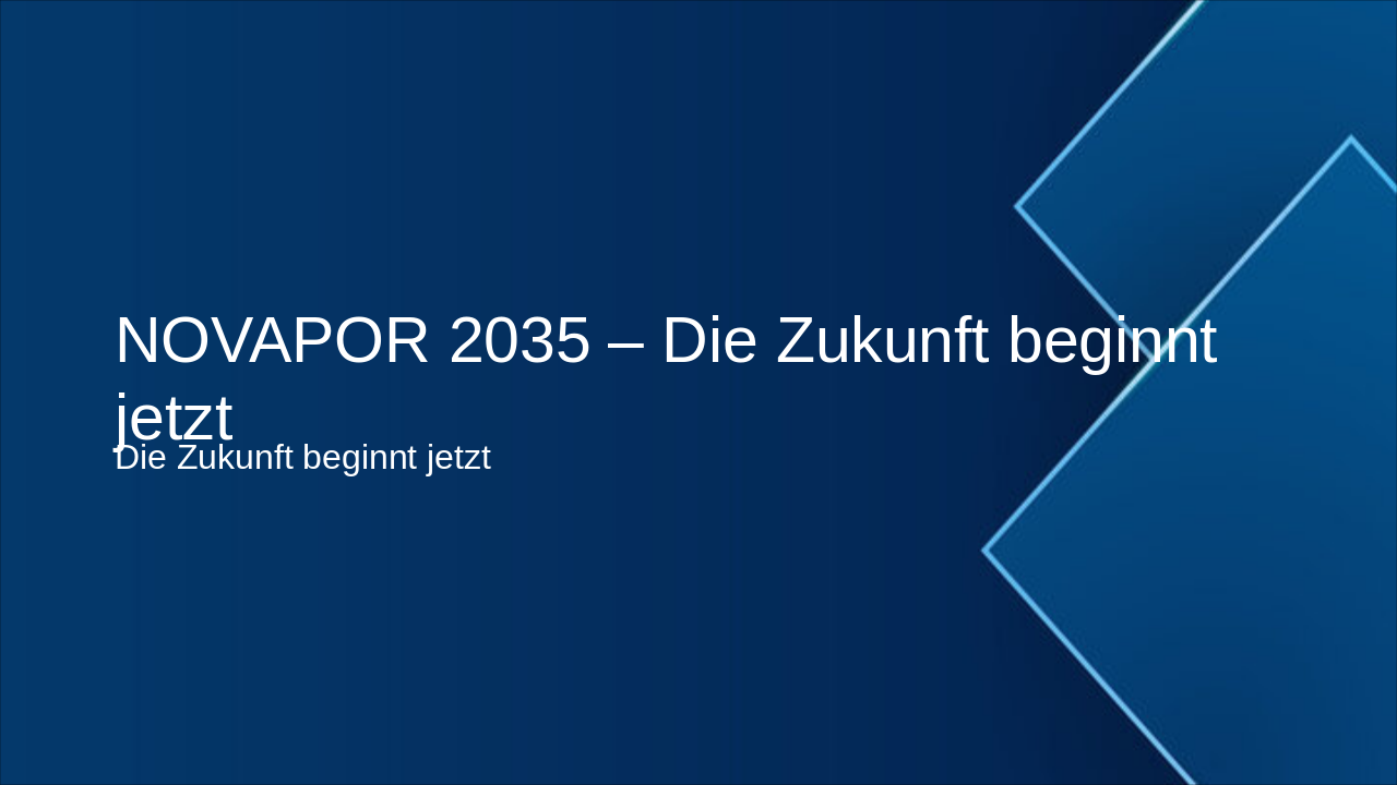 NOVAPOR 2035 – Die Zukunft beginnt jetzt