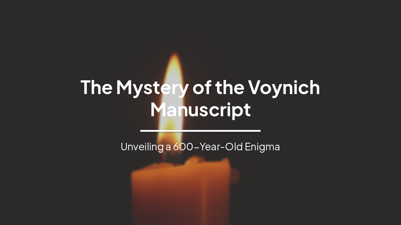 The Mystery of the Voynich Manuscript: A 600-Year-Old Enigma