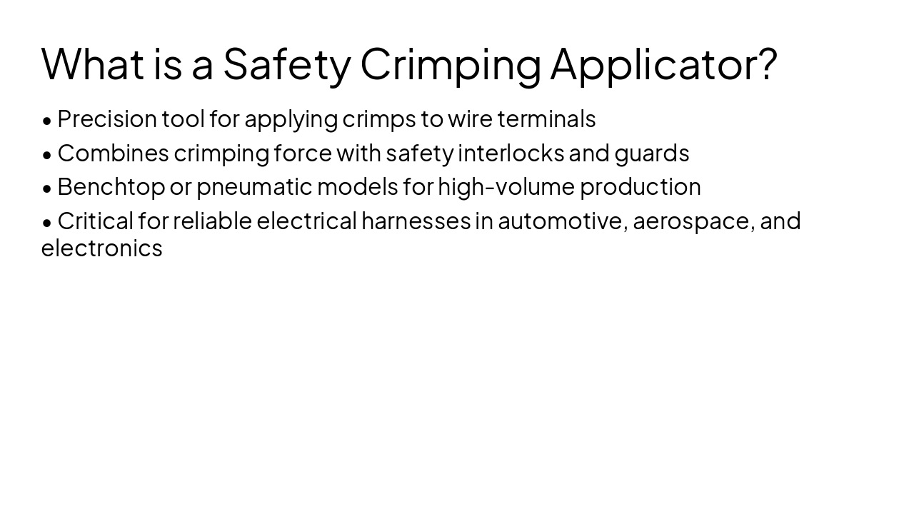 Slide 4 - What is a Safety Crimping Applicator?