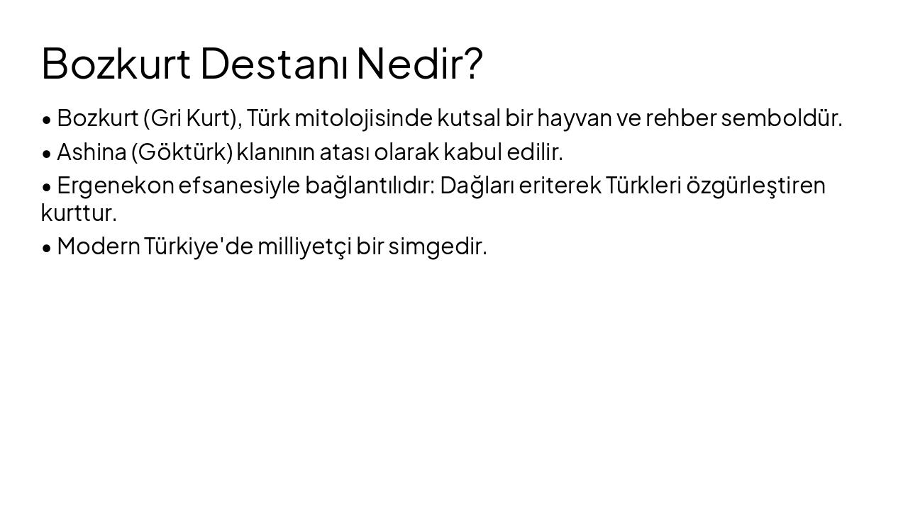 Slide 4 - Bozkurt Destanı Nedir?