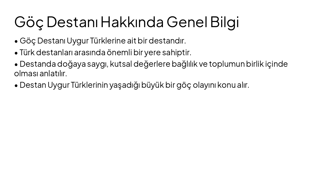 Slide 3 - Göç Destanı Hakkında Genel Bilgi