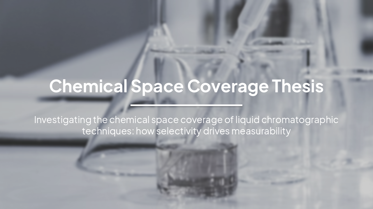 Chemical Space Coverage in LC-HRMS