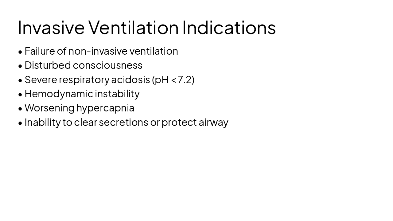 Slide 13 - Invasive Ventilation Indications