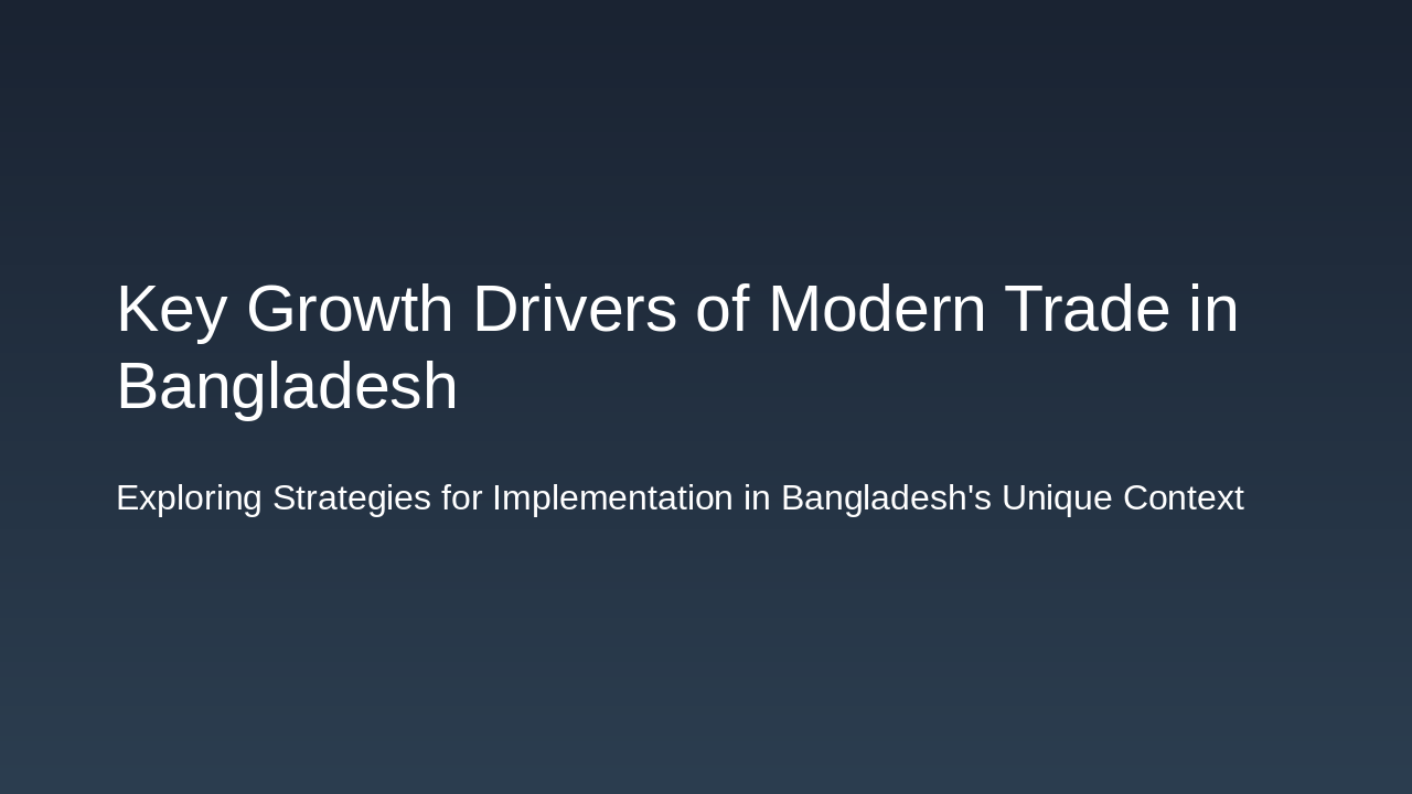 Unlocking Modern Trade Growth in Bangladesh