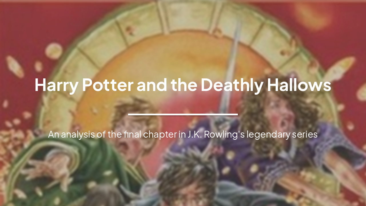 Harry Potter and the Deathly Hallows: A Literary Analysis