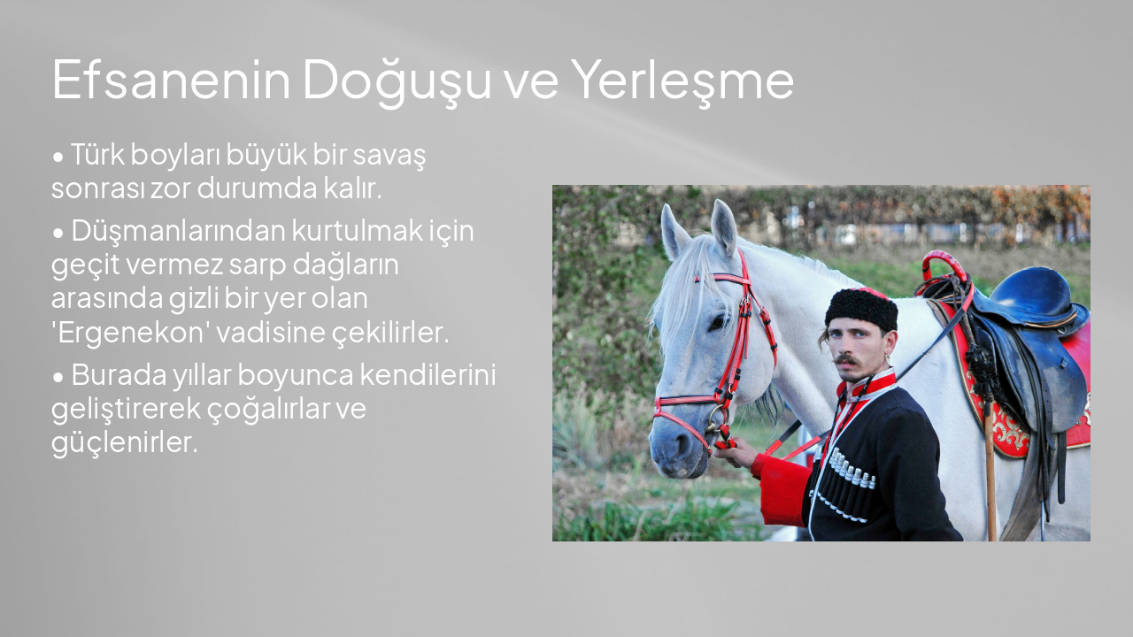 Slide 3 - Efsanenin Doğuşu ve Yerleşme