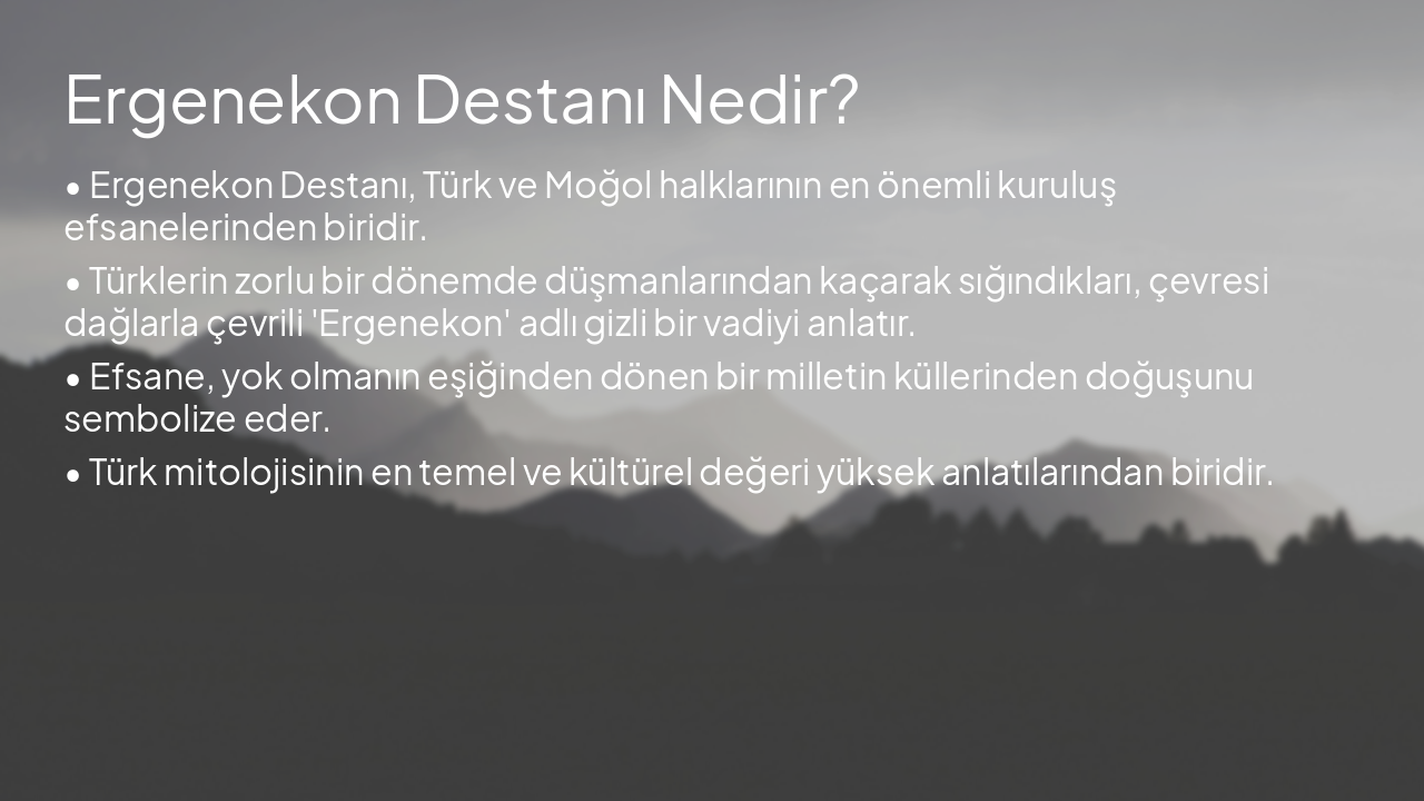 Slide 2 - Ergenekon Destanı Nedir?