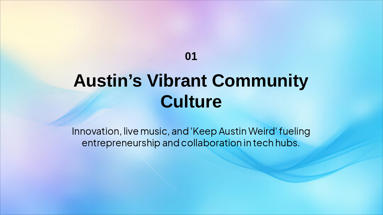 Slide 3 - Austin’s Vibrant Community Culture