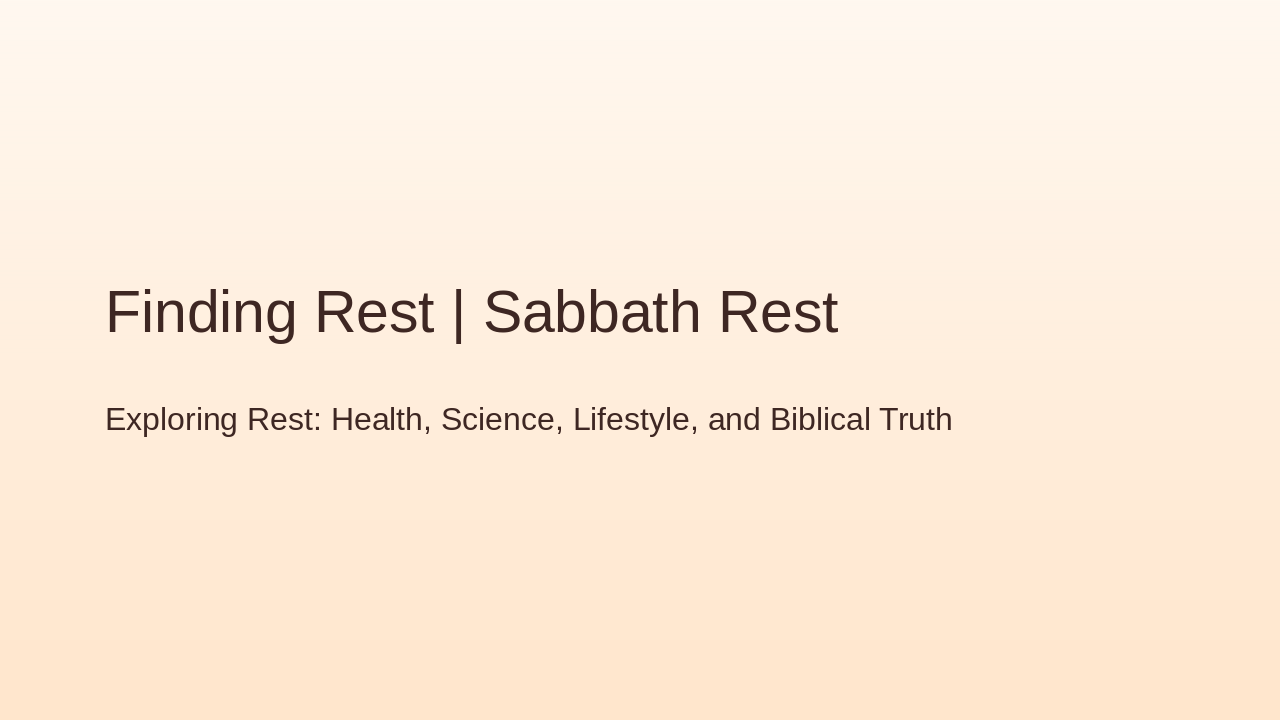 Finding Sabbath Rest: Health to Gospel
