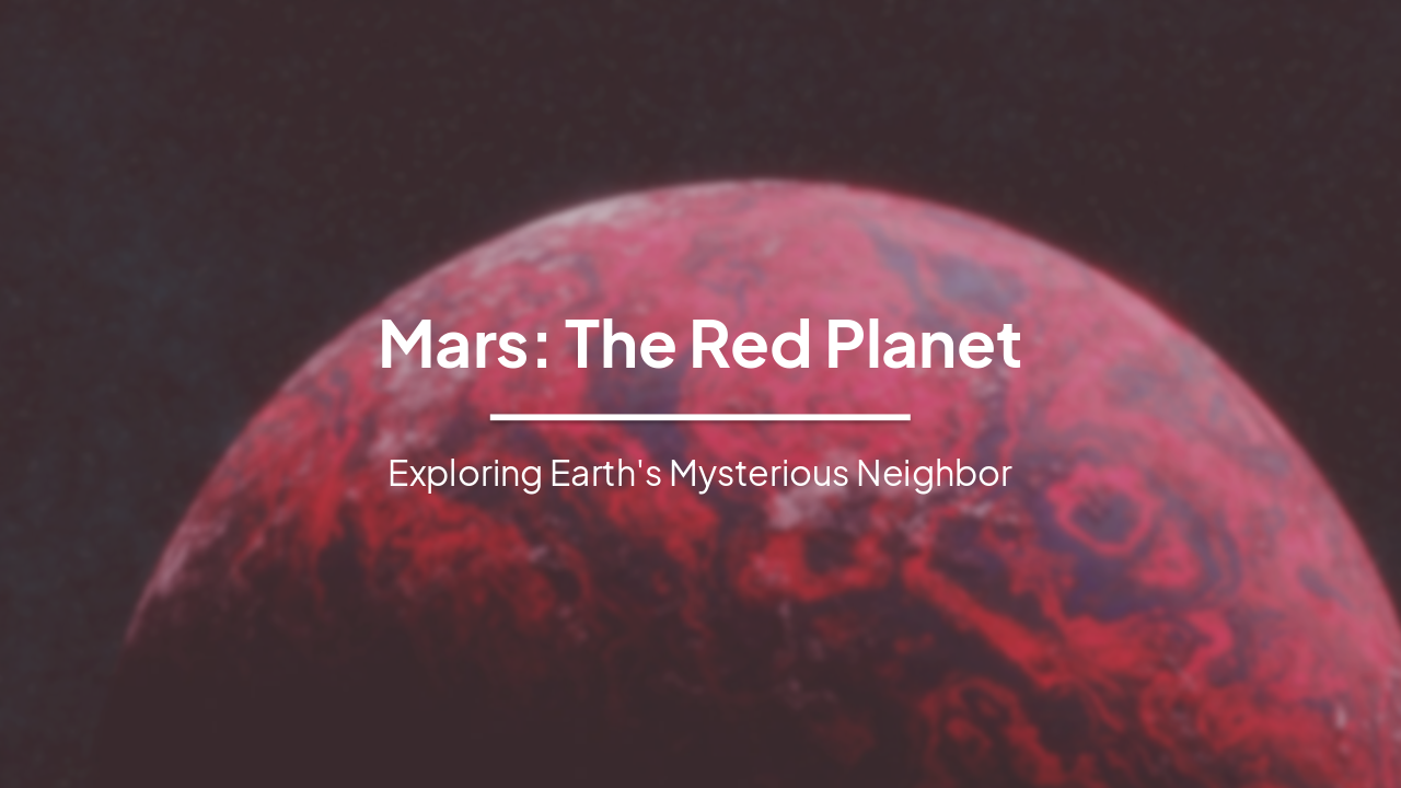 Mars: The Red Planet