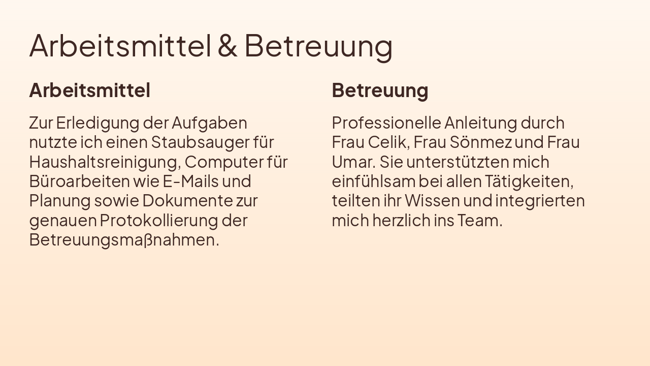 Slide 4 - Arbeitsmittel & Betreuung