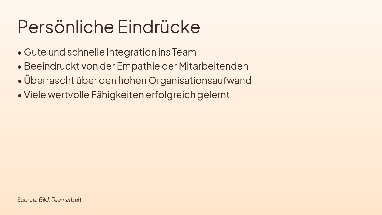 Slide 7 - Persönliche Eindrücke