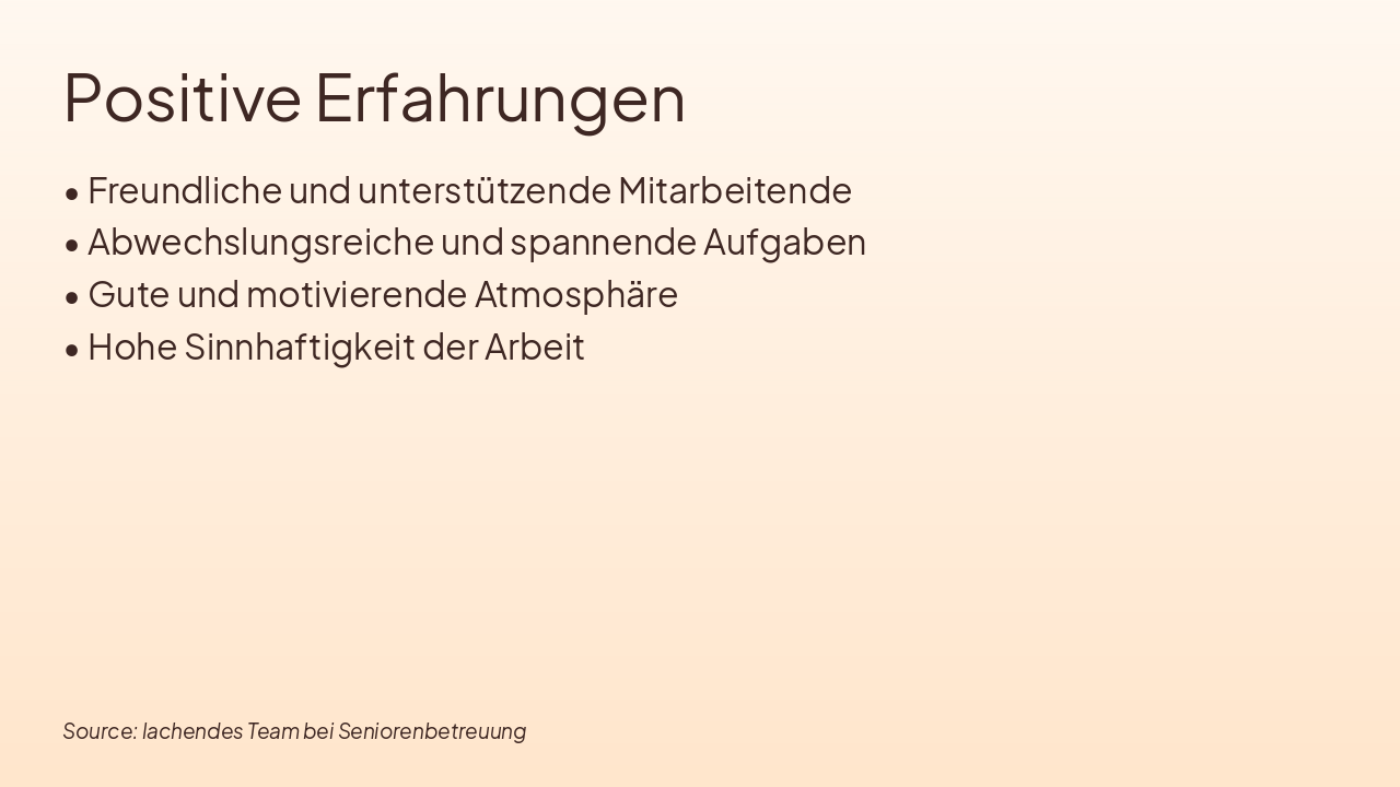 Slide 5 - Positive Erfahrungen