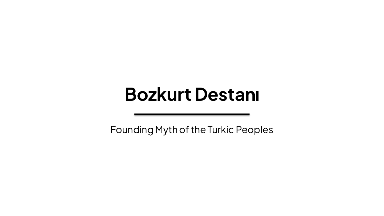 Slide 1 - Bozkurt Destanı