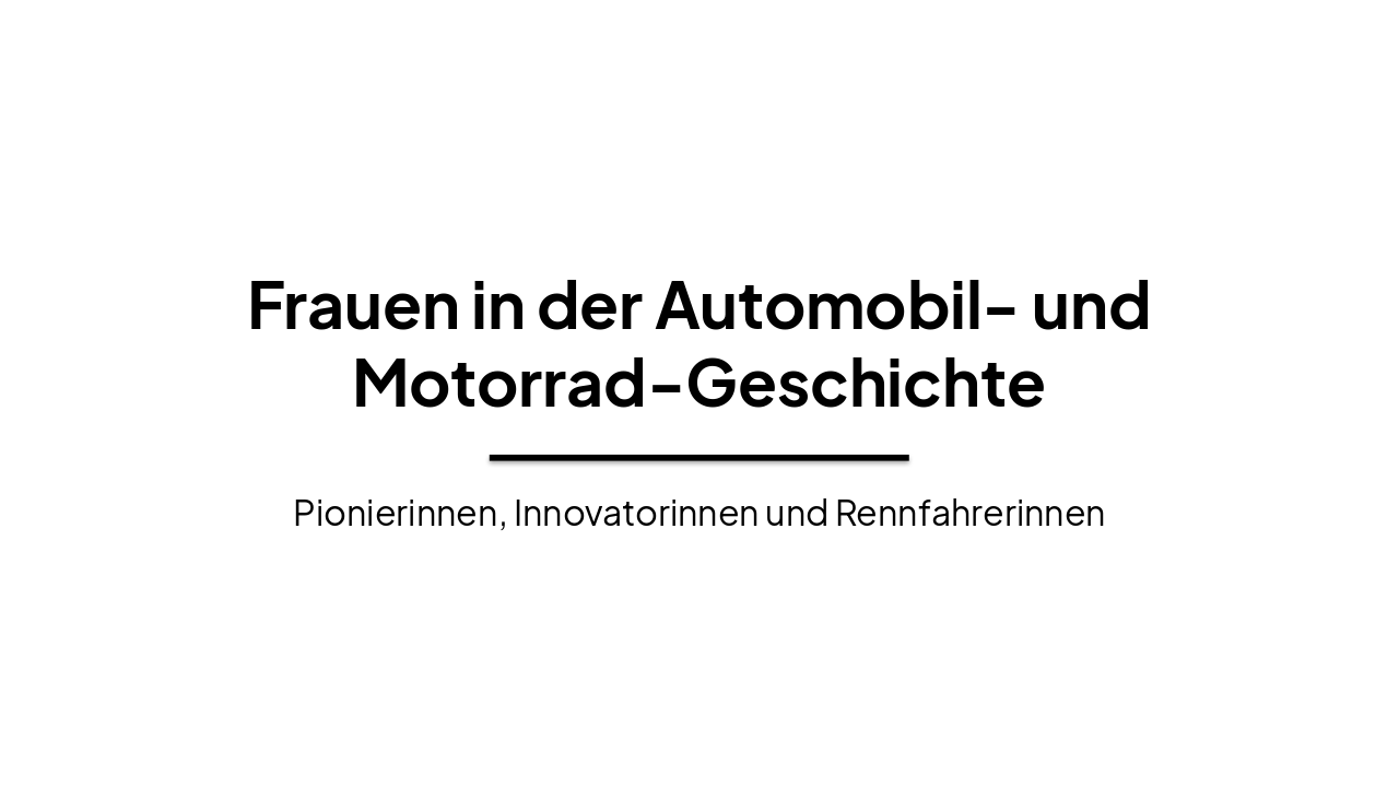 Frauen in der Automobil- und Motorrad-Geschichte: Pionierinn