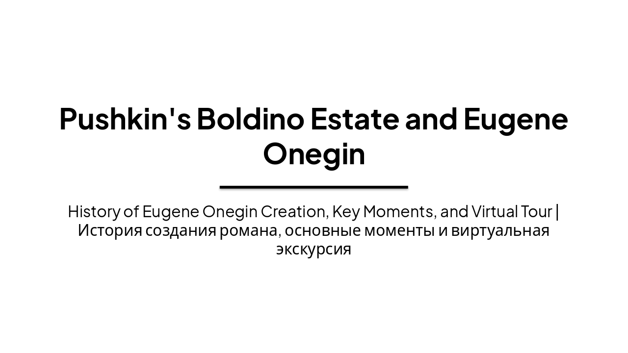Slide 1 - Pushkin's Boldino Estate and Eugene Onegin