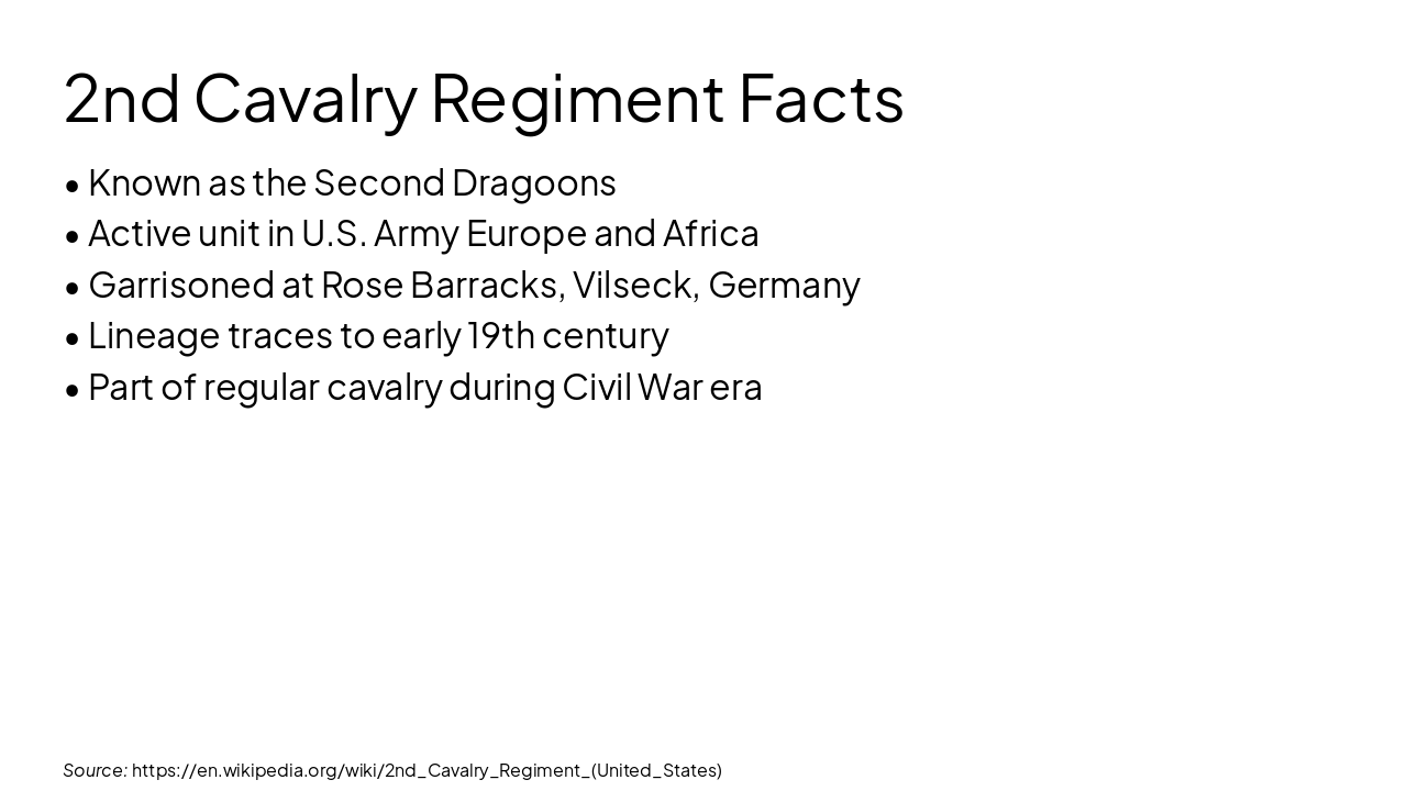 Slide 7 - 2nd Cavalry Regiment Facts