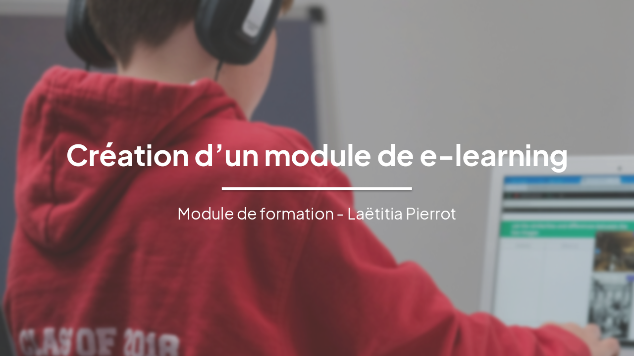 Slide 1 - Création d’un module de e-learning