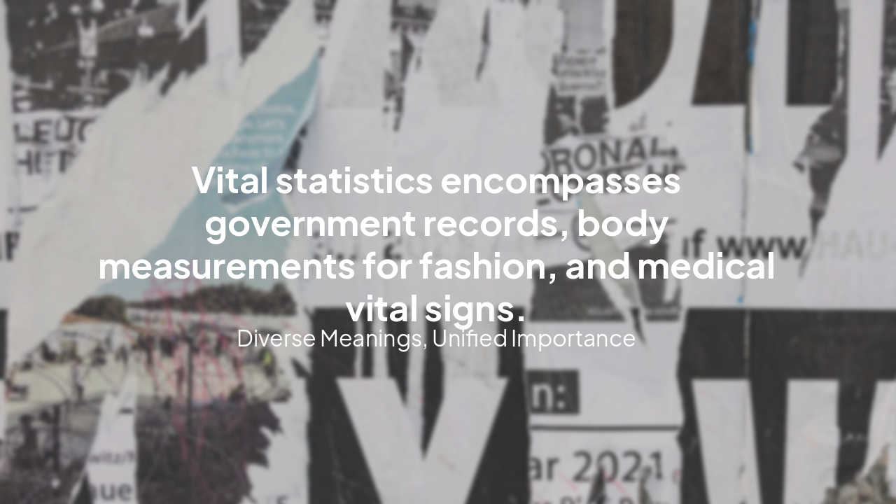 Slide 11 - Conclusion: The Broad Scope of Vital Statistics