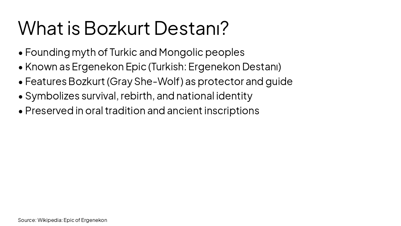 Slide 4 - What is Bozkurt Destanı?
