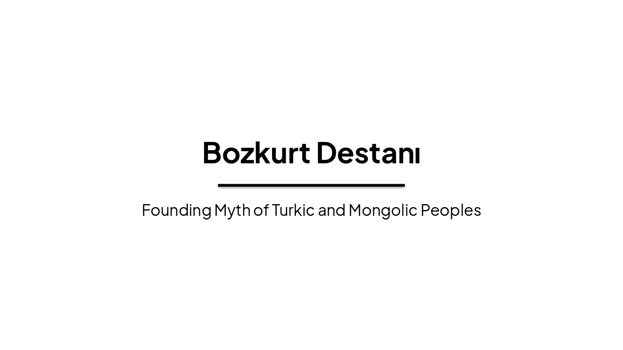Slide 1 - Bozkurt Destanı