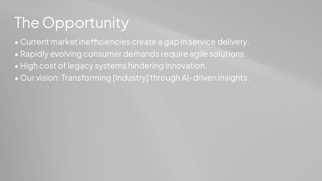 Slide 3 - The Opportunity