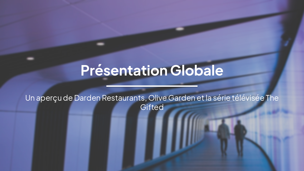 Darden Restaurants, Olive Garden et The Gifted