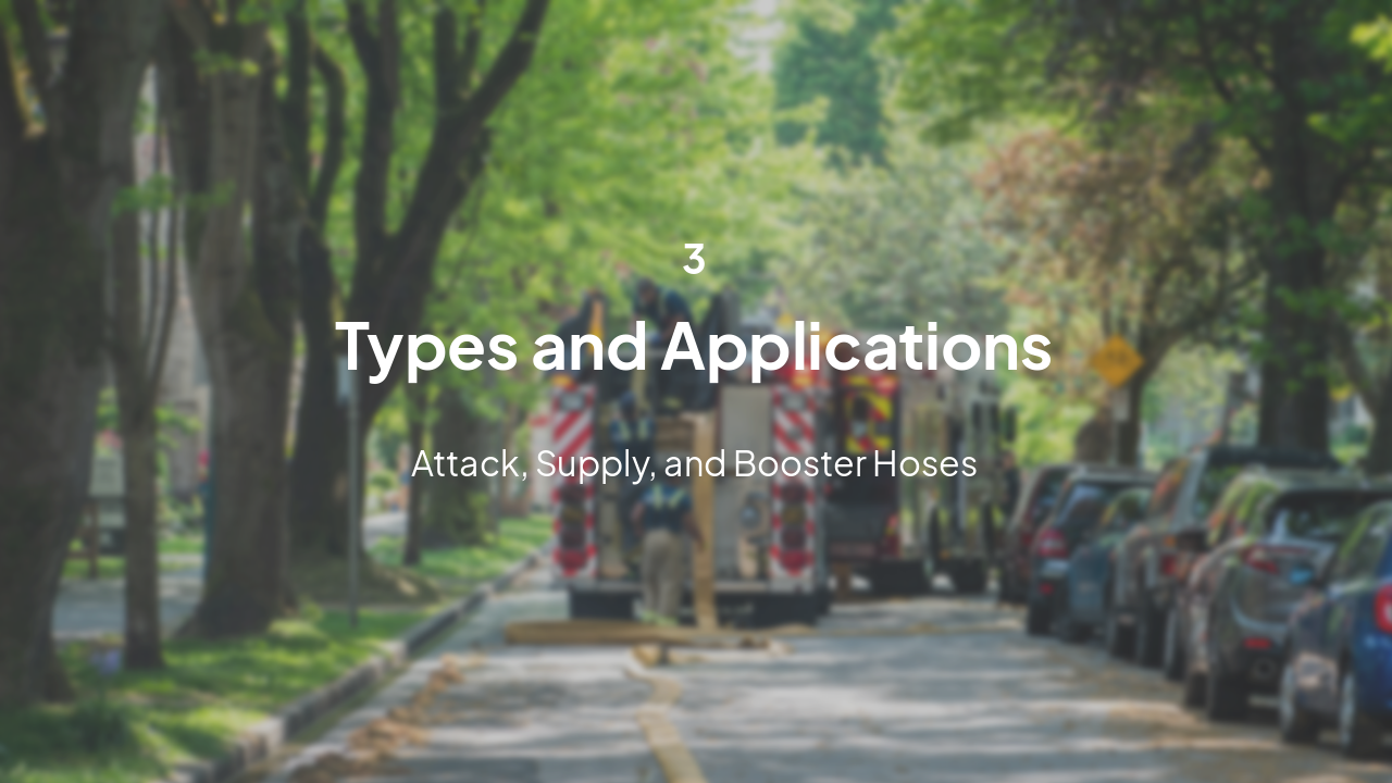 Slide 8 - 3. Fire Hoses