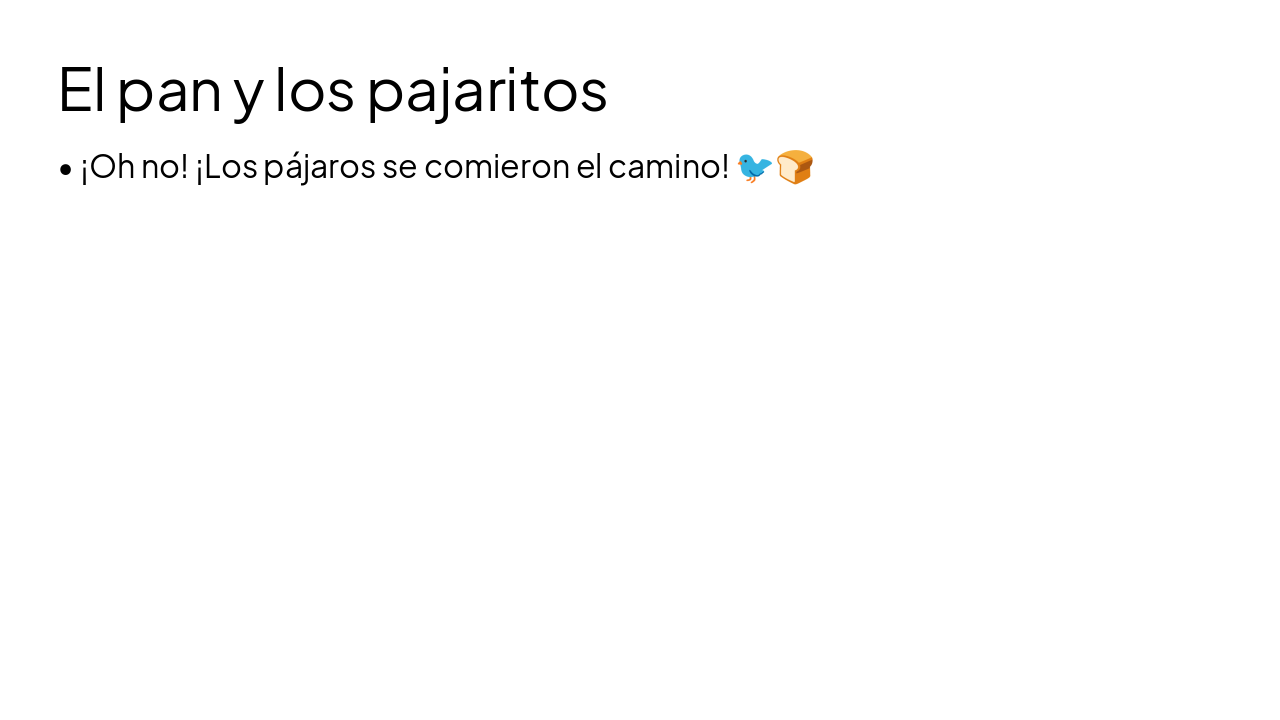 Slide 6 - El pan y los pajaritos