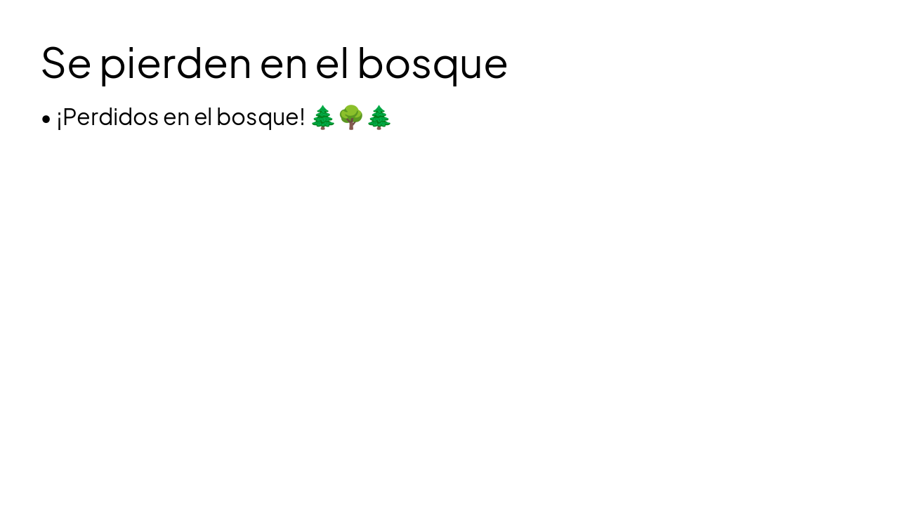 Slide 7 - Se pierden en el bosque