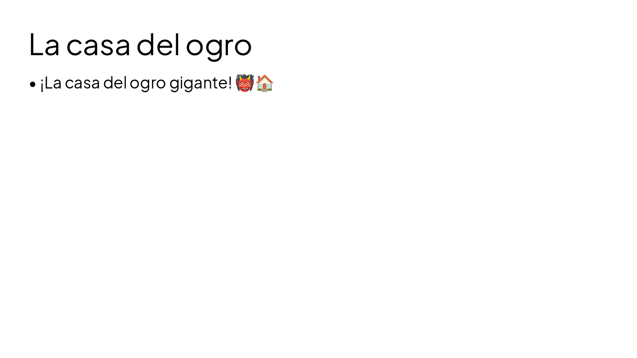 Slide 8 - La casa del ogro